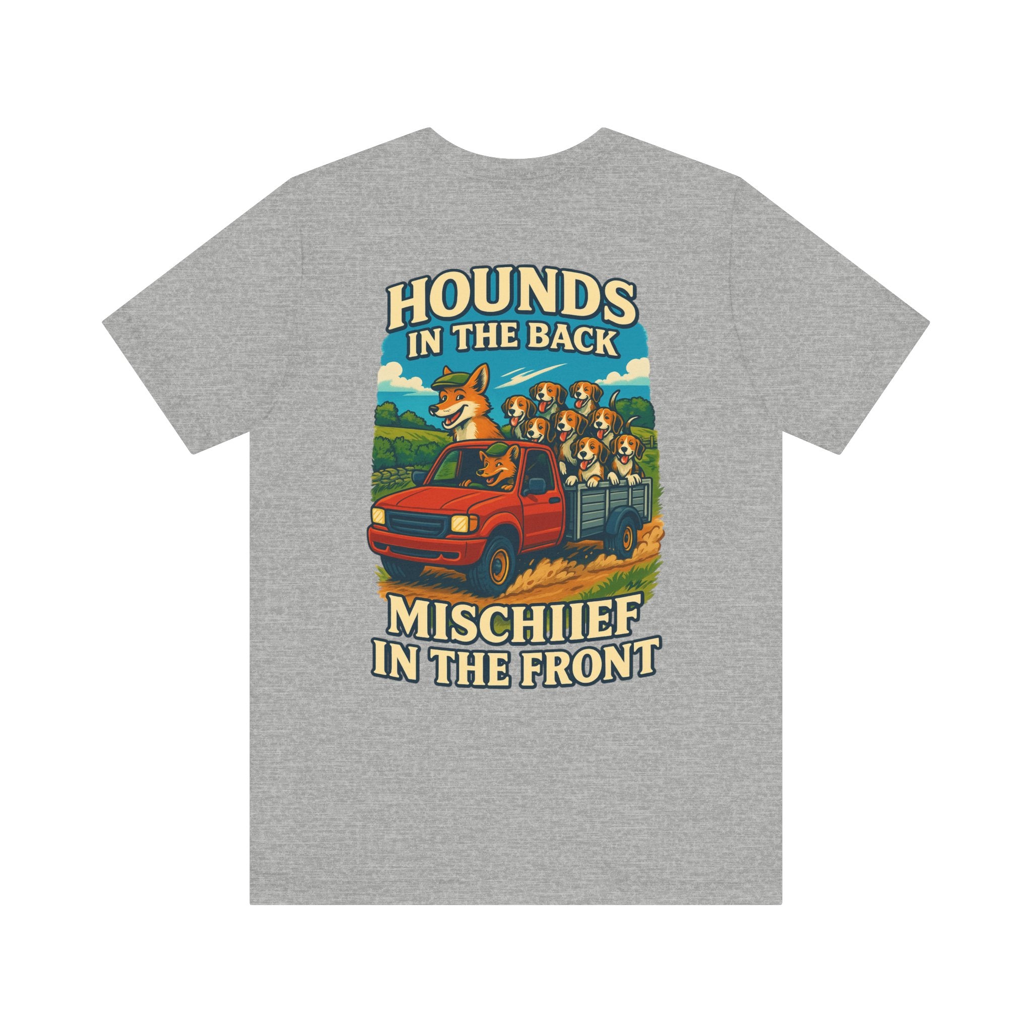 Men's Hounds in the Back, Mischief in the Front Tee