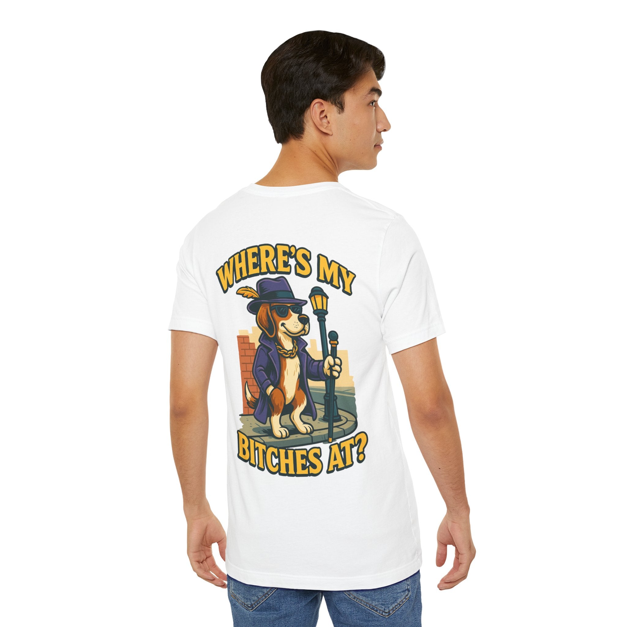 Men’s Where’s My B****’s At T-Shirt