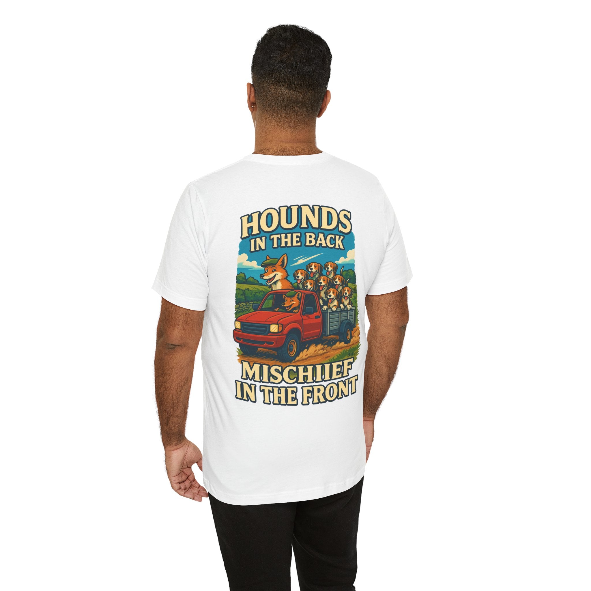 Men's Hounds in the Back, Mischief in the Front Tee