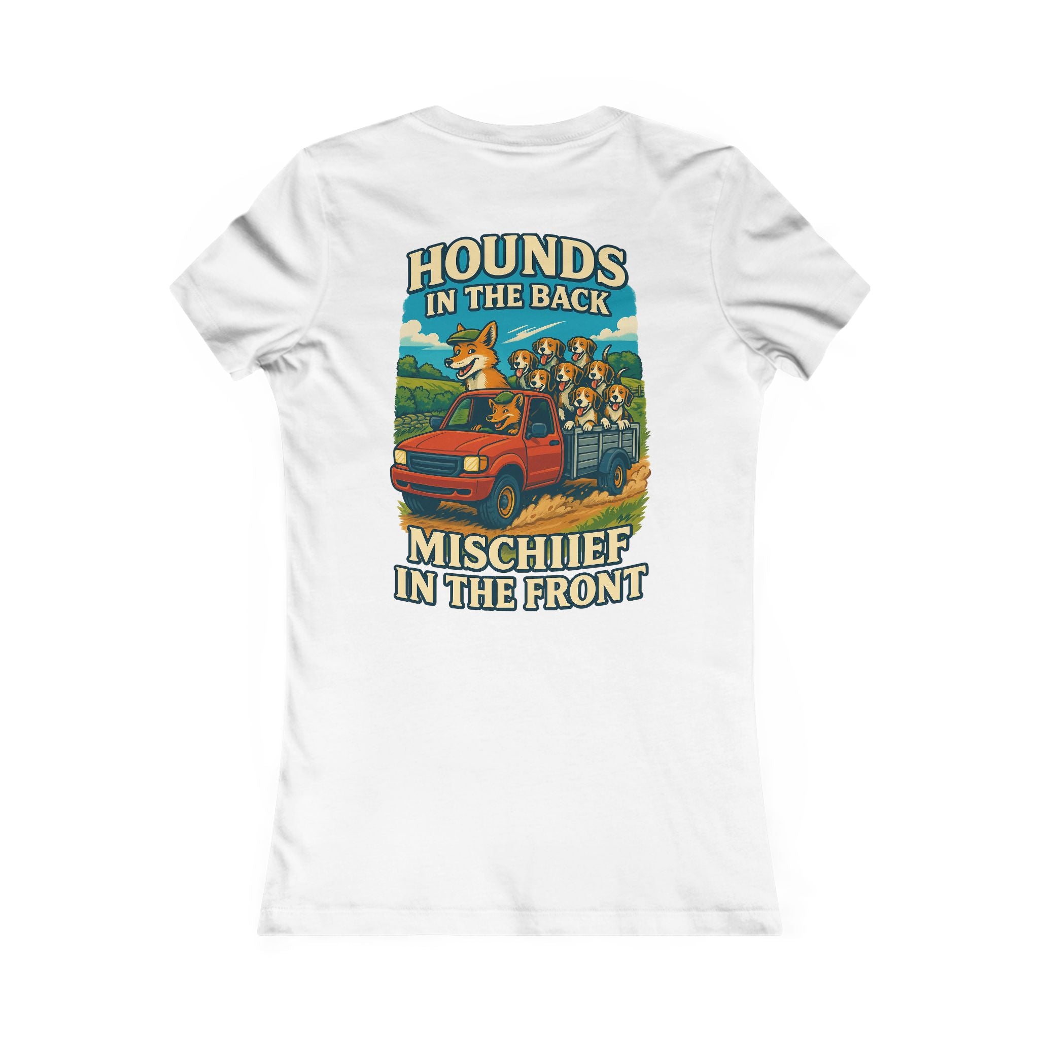 Woman's Hounds In The Back Mischief in the Front T-shirt