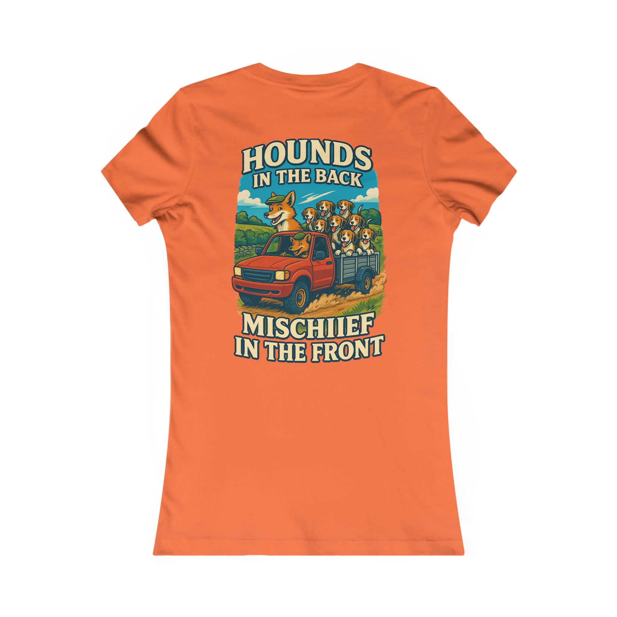 Woman's Hounds In The Back Mischief in the Front T-shirt