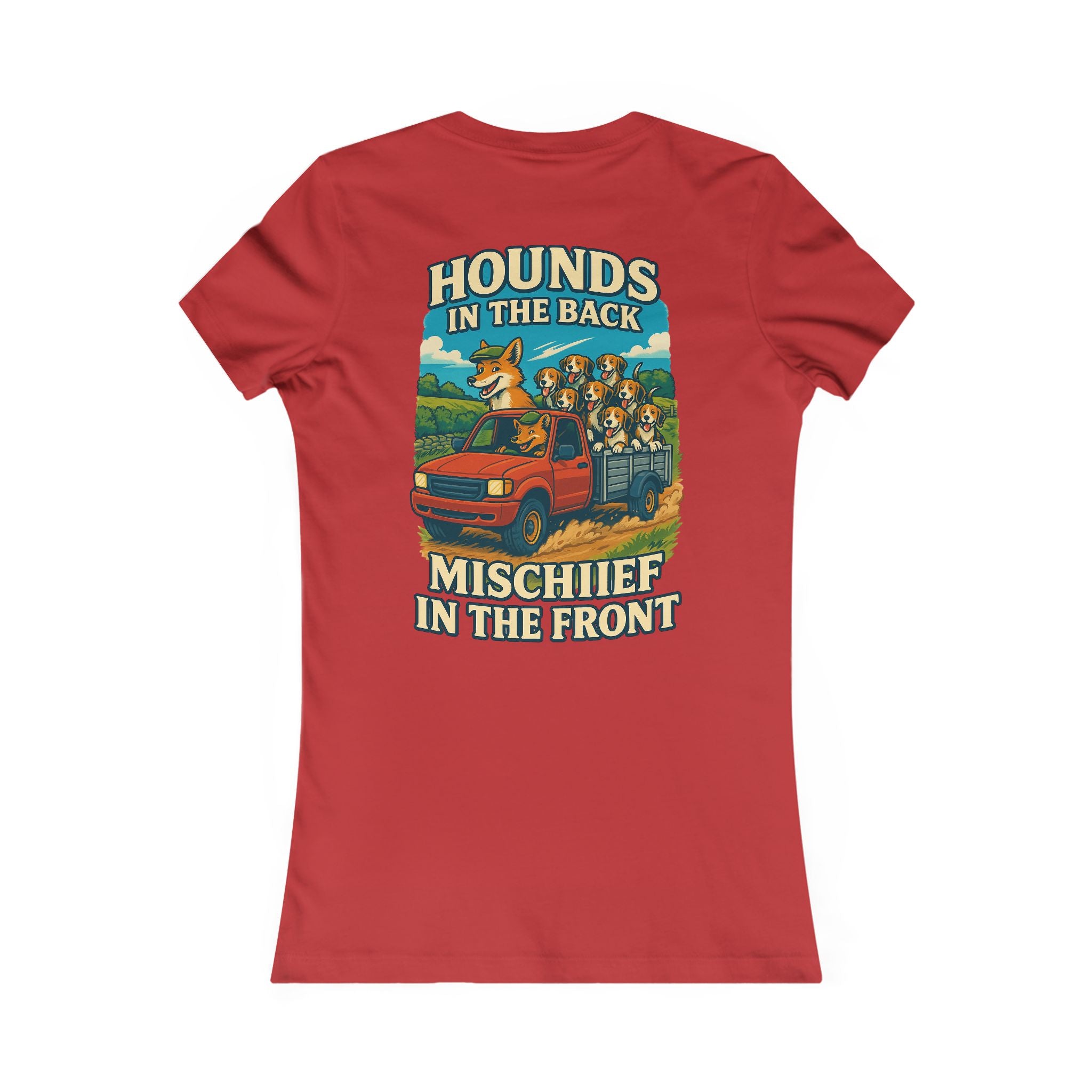 Woman's Hounds In The Back Mischief in the Front T-shirt