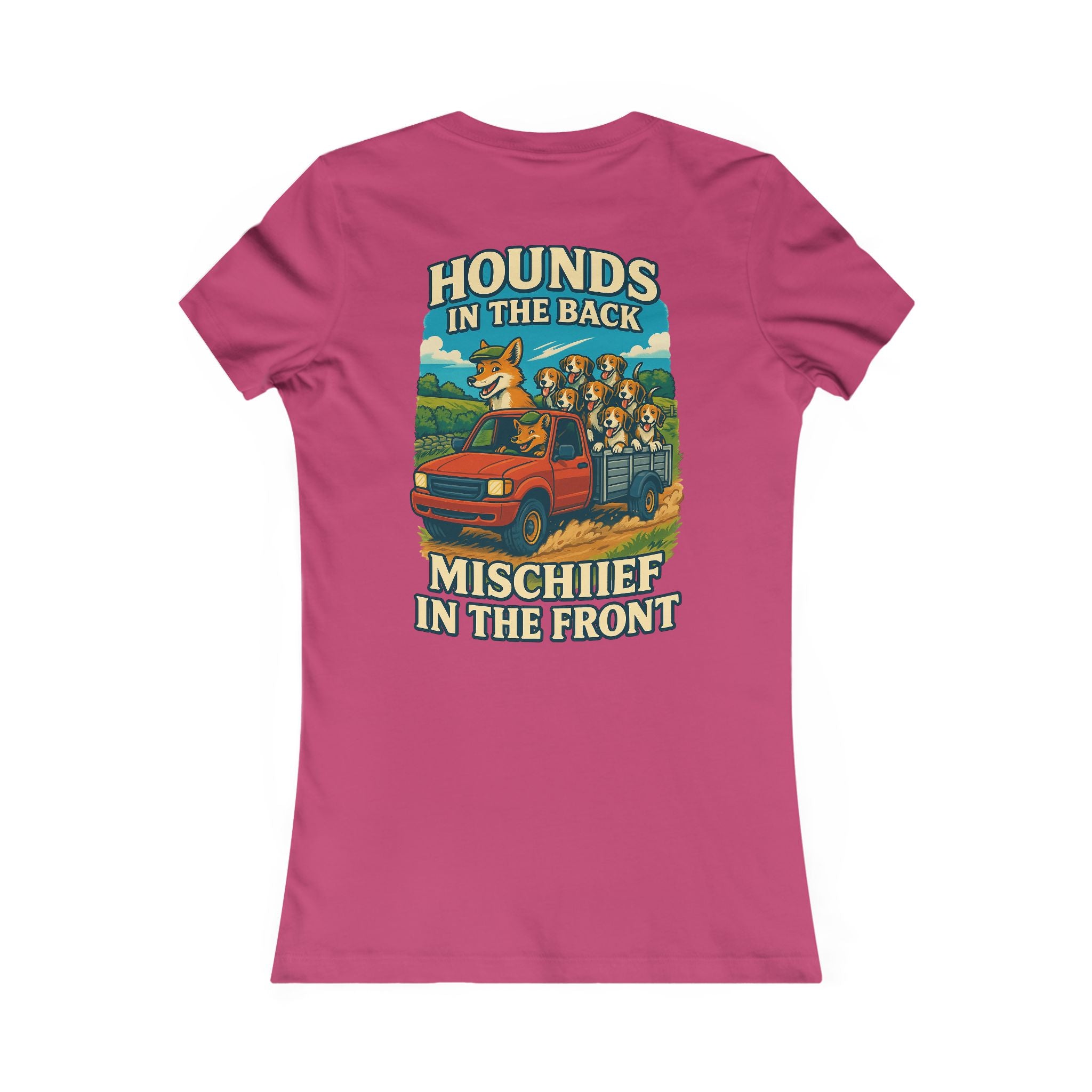 Woman's Hounds In The Back Mischief in the Front T-shirt
