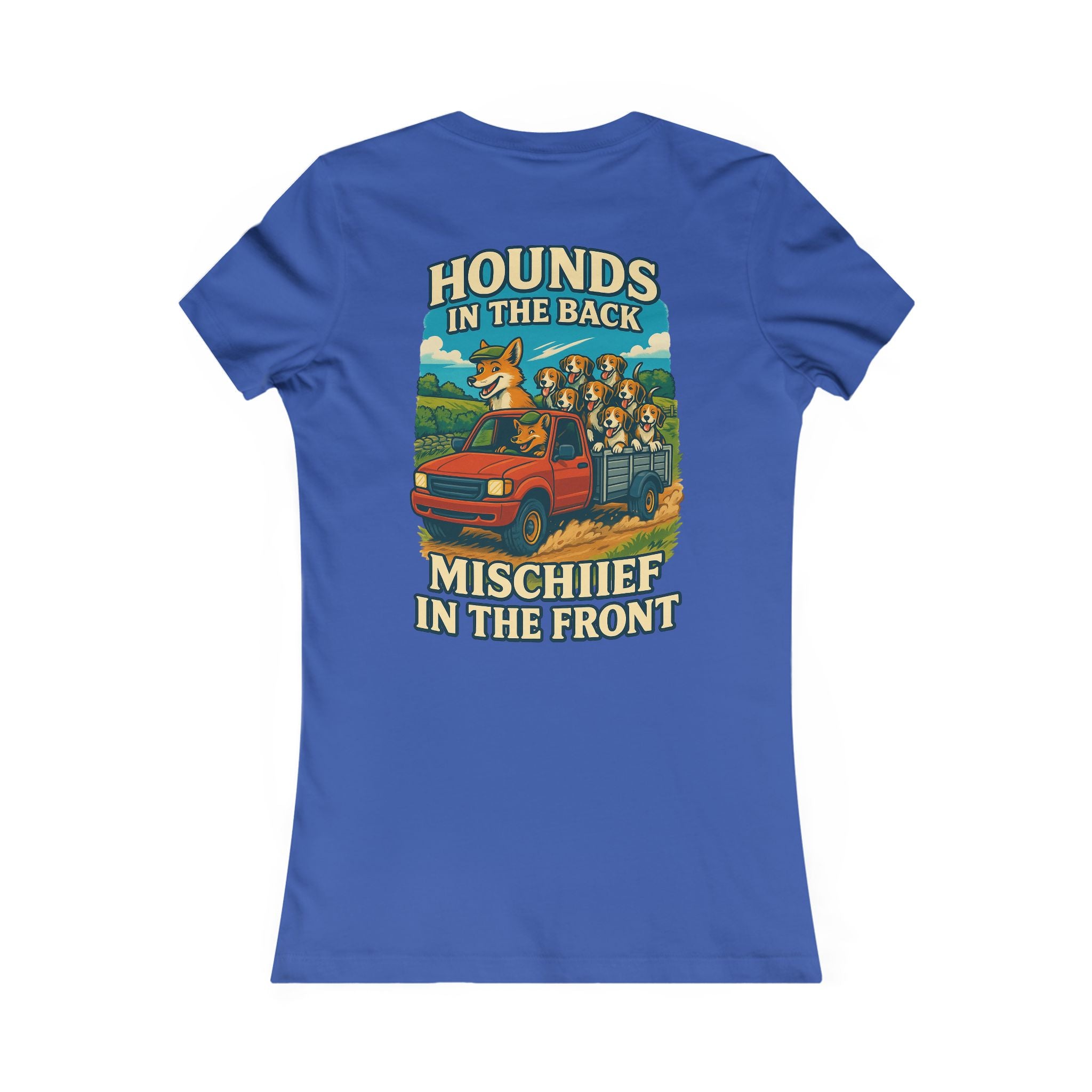 Woman's Hounds In The Back Mischief in the Front T-shirt