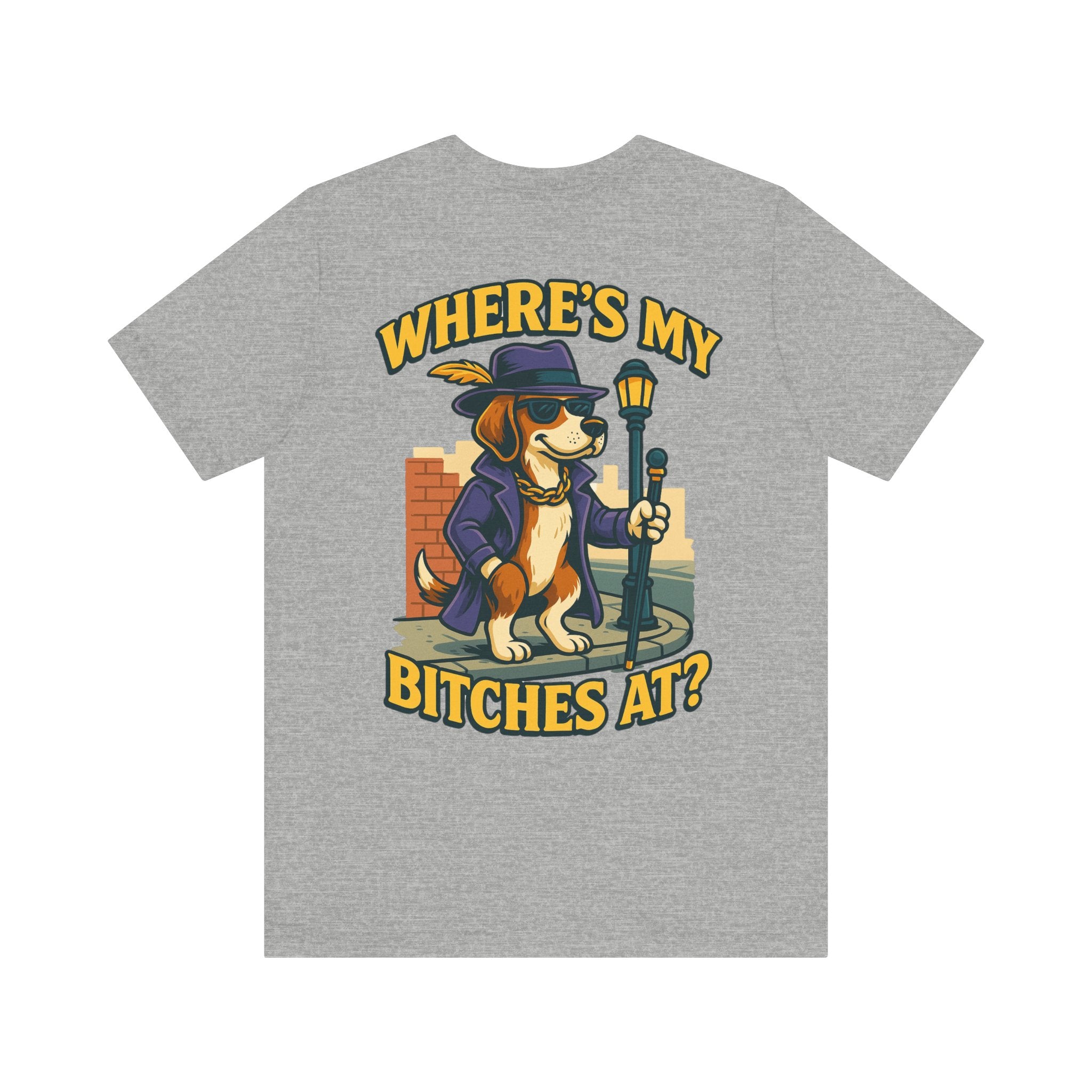 Men’s Where’s My B****’s At T-Shirt