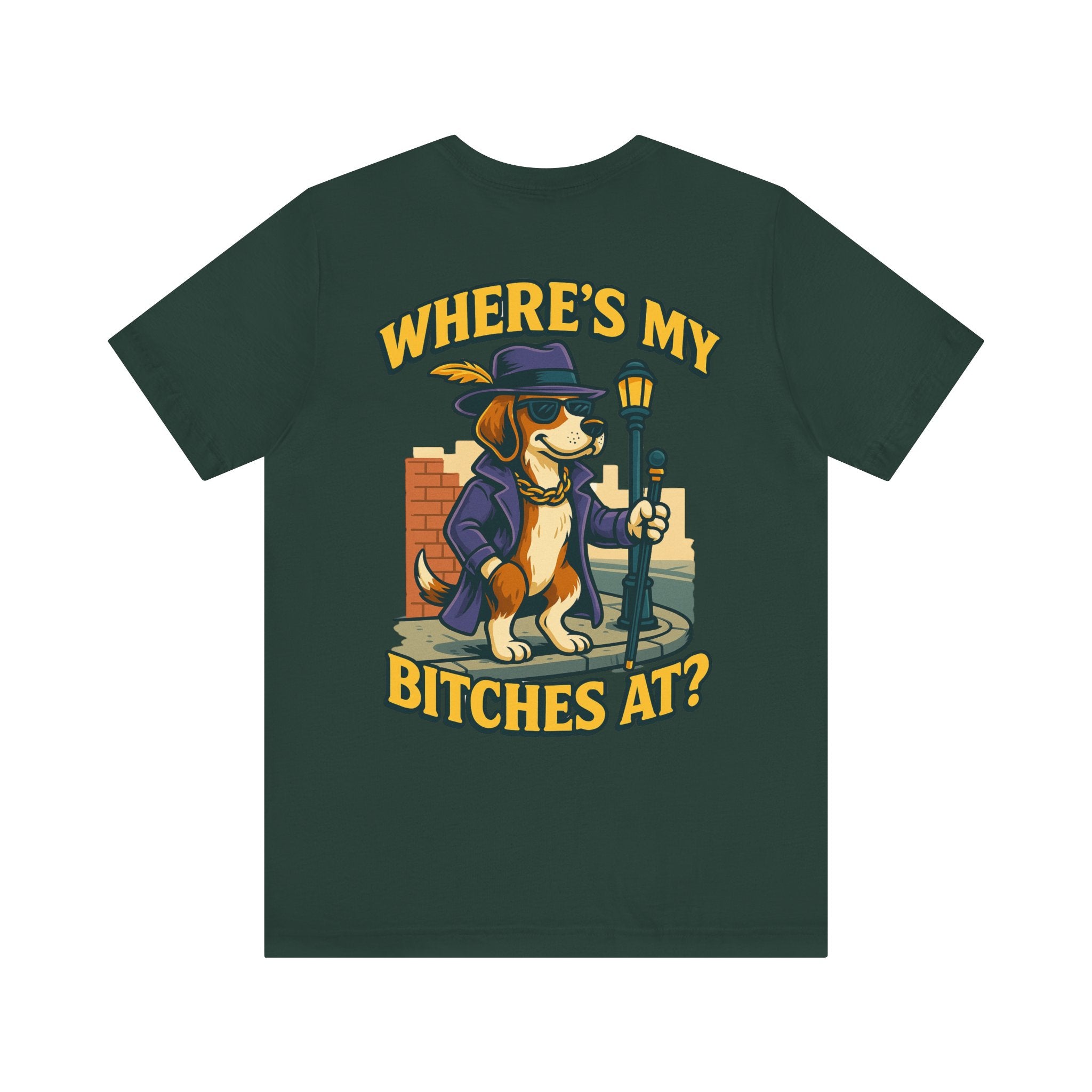 Men’s Where’s My B****’s At T-Shirt