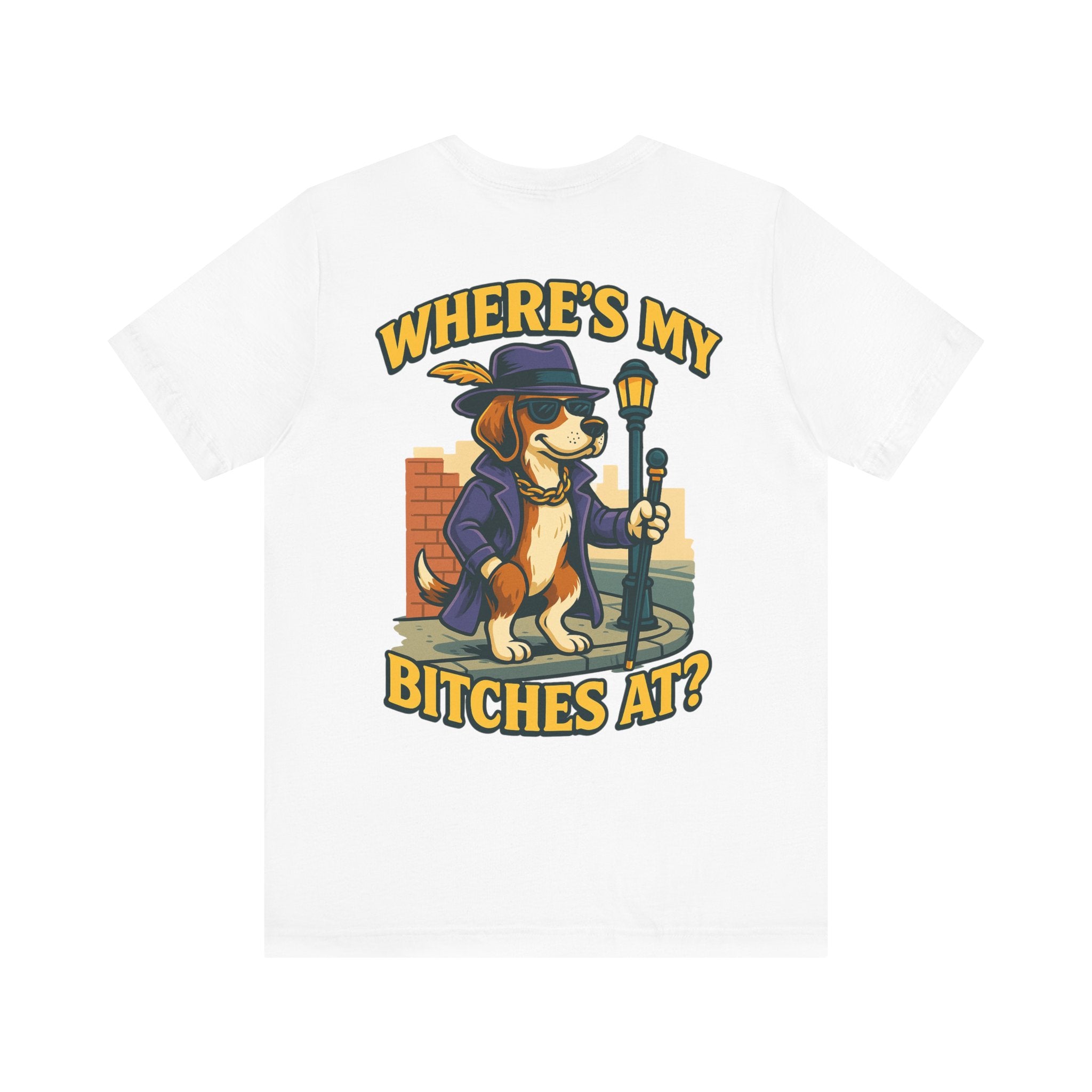 Men’s Where’s My B****’s At T-Shirt