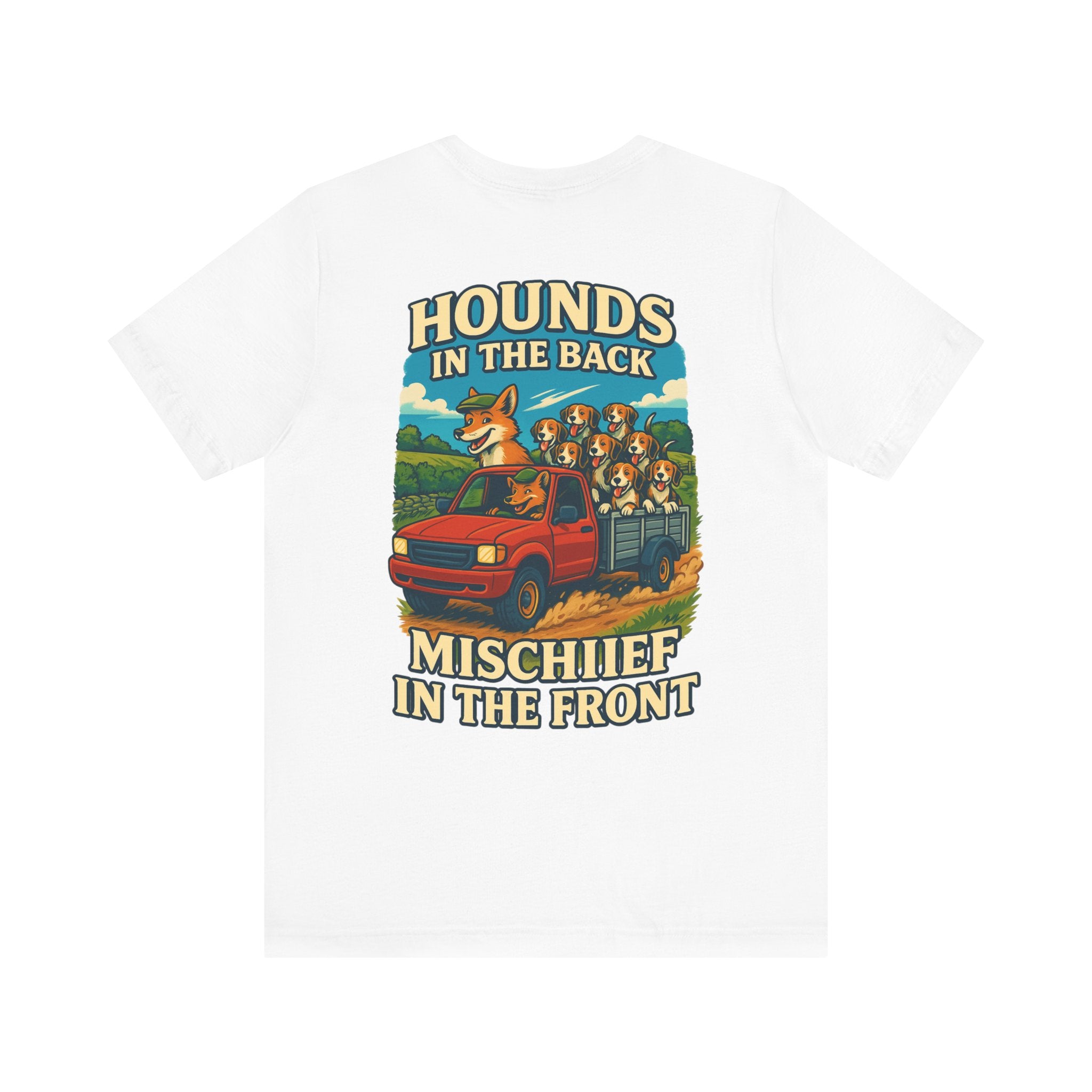 Men's Hounds in the Back, Mischief in the Front Tee