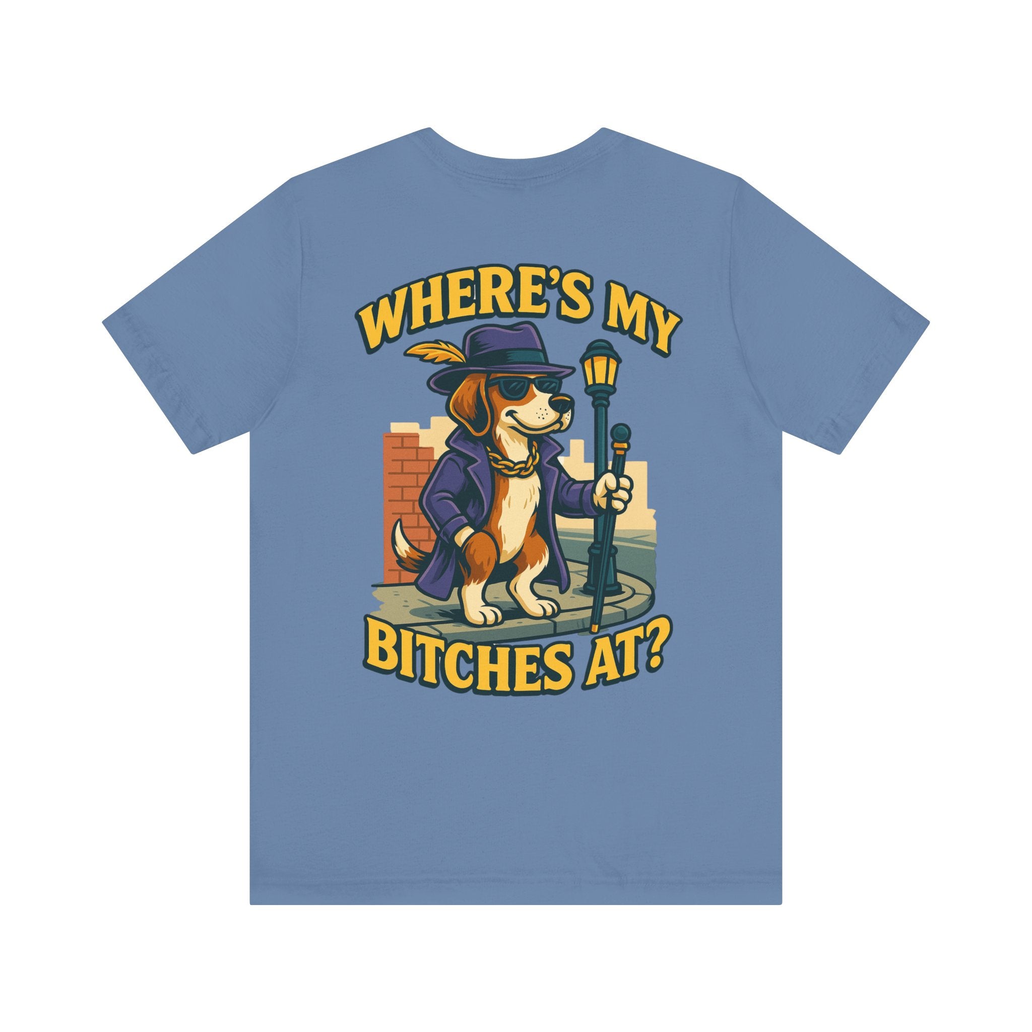 Men’s Where’s My B****’s At T-Shirt
