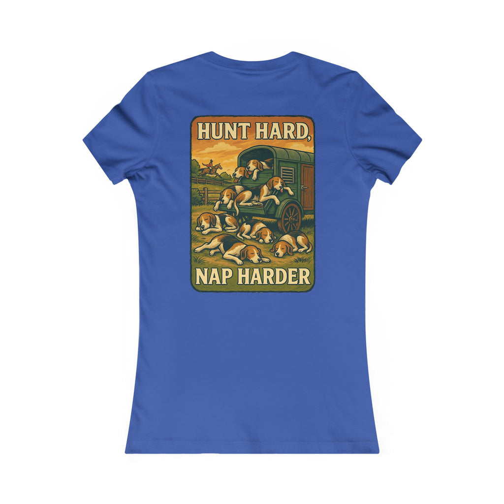 Woman’sHunt Hard, Nap Harder T-shirt