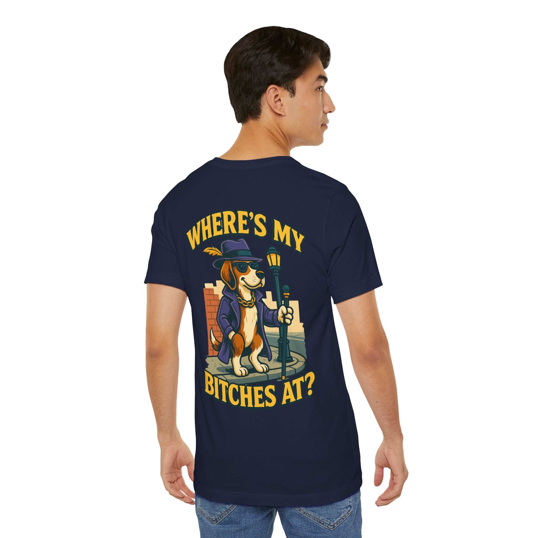 Men’s Where’s My B****’s At T-Shirt