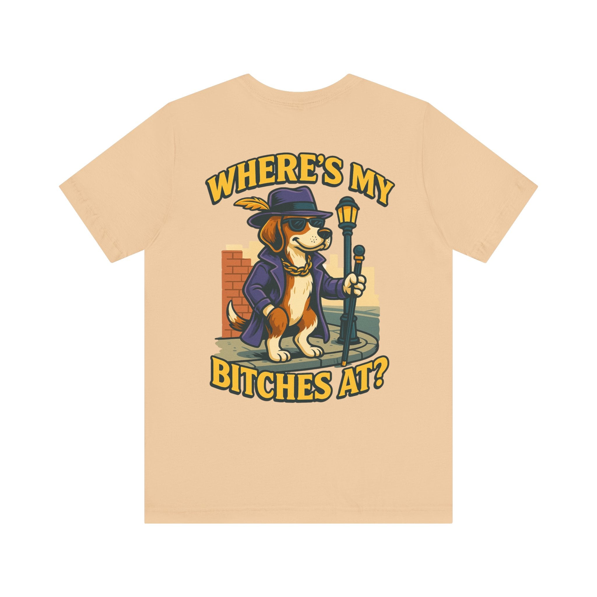 Men’s Where’s My B****’s At T-Shirt