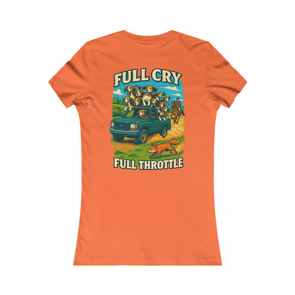 Woman’s Full Cry, Full Throttle T-shirt