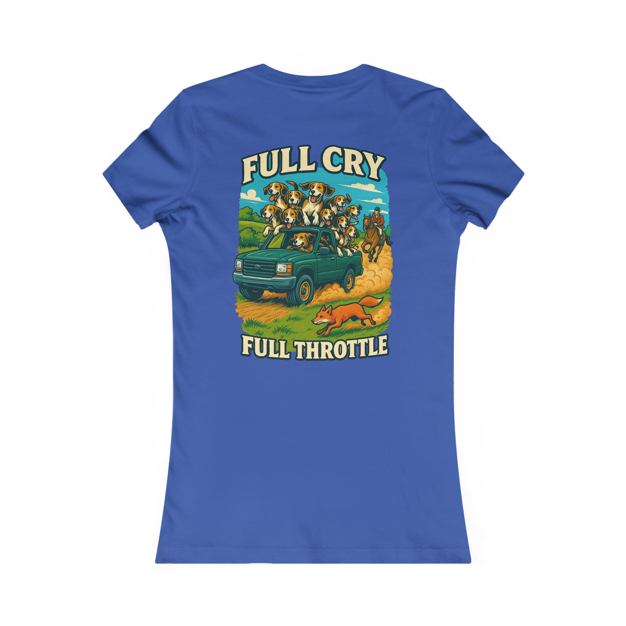 Woman’s Full Cry, Full Throttle T-shirt