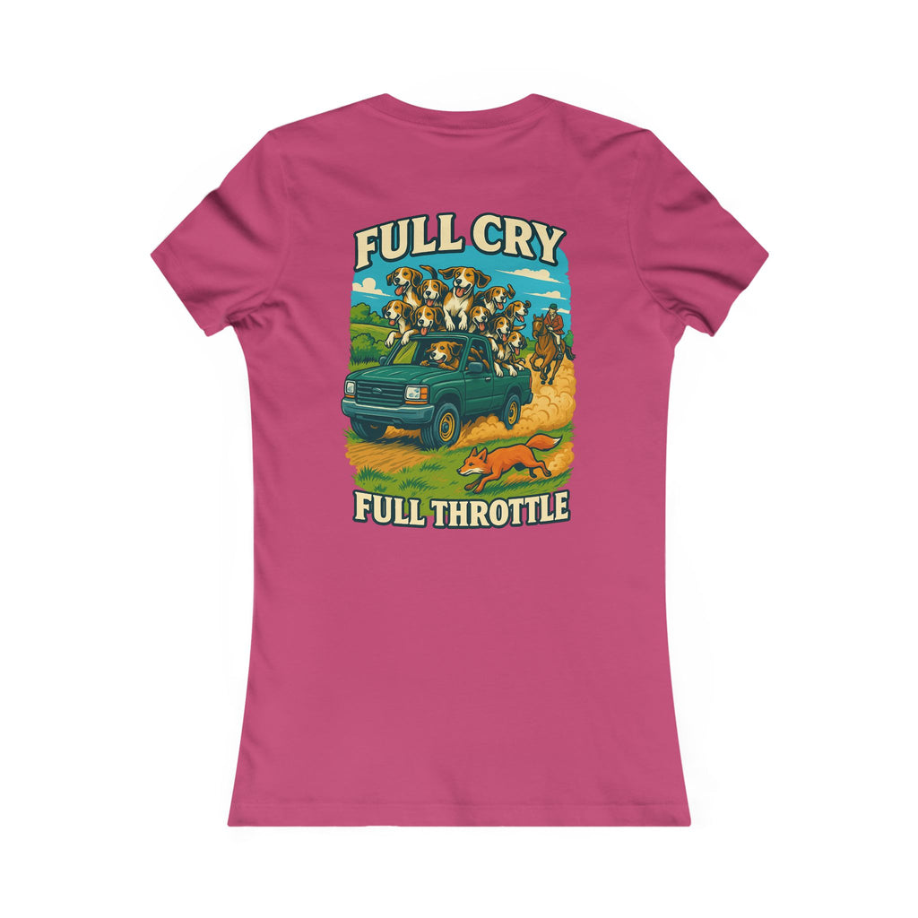 Woman’s Full Cry, Full Throttle T-shirt