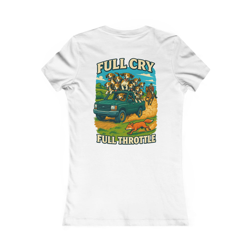 Woman’s Full Cry, Full Throttle T-shirt