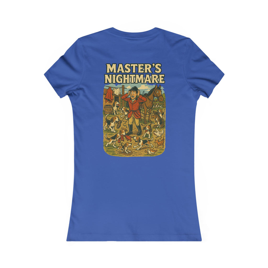 Woman's Master's Nightmare T-shirt