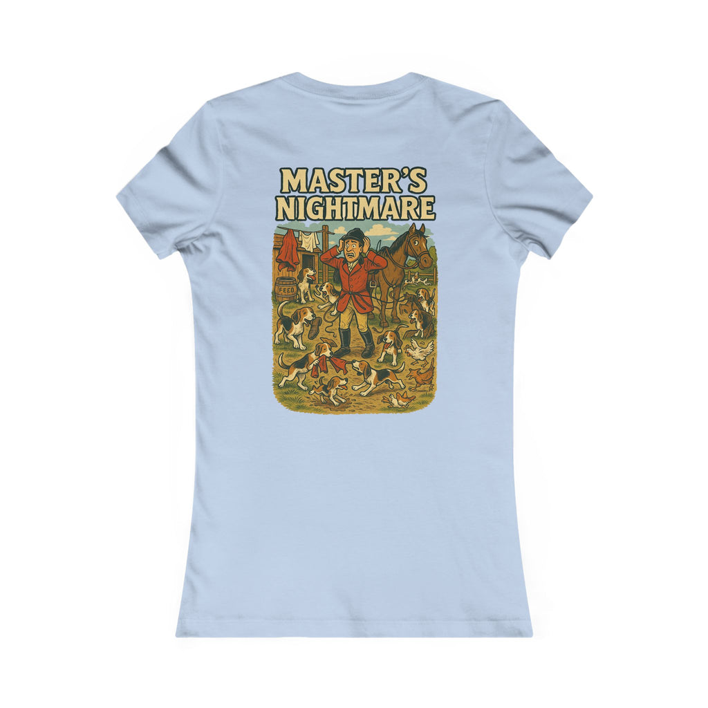 Woman's Master's Nightmare T-shirt